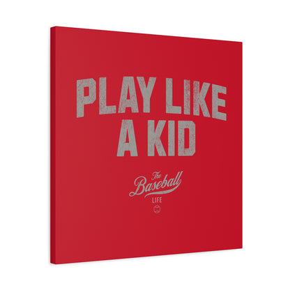 Play Like A Kid Wall Art Canvas_Red