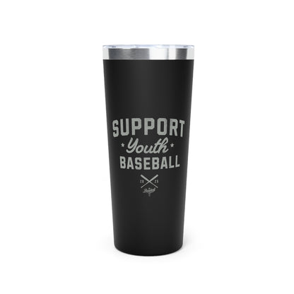 22oz Insulated Travel Tumbler_Support Youth Baseball
