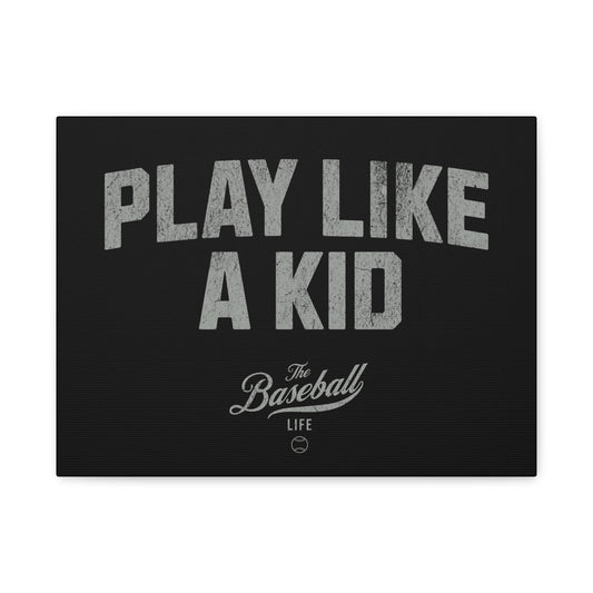 Play Like A Kid Wall Art Canvas_Black