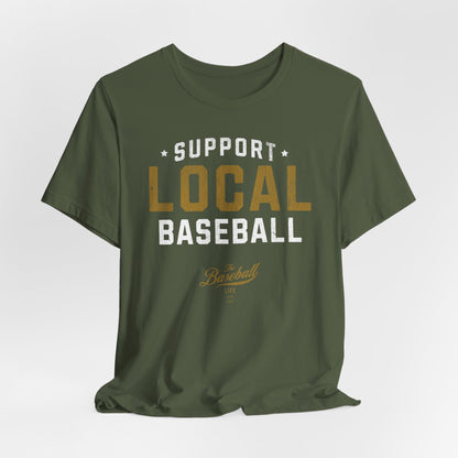 Support Local Baseball T-Shirt