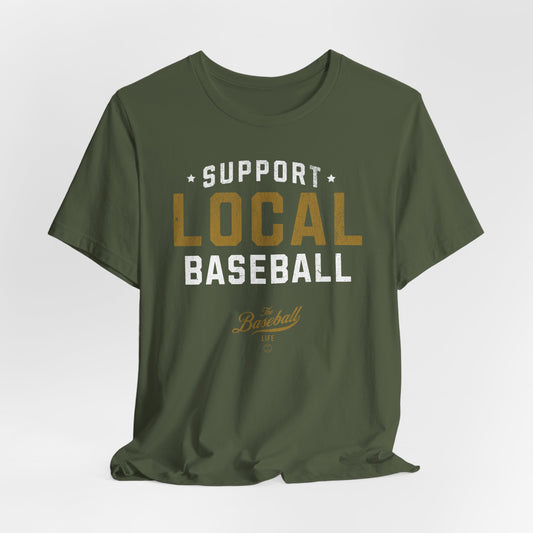Support Local Baseball T-Shirt