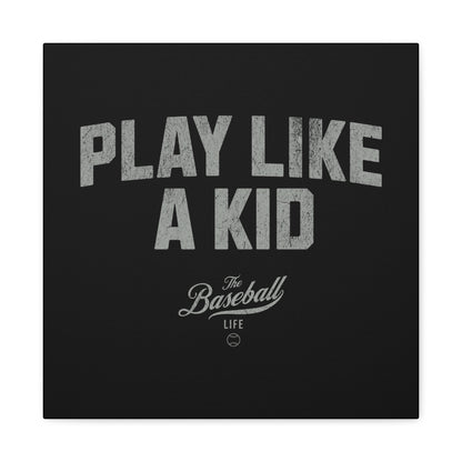 Play Like A Kid Wall Art Canvas_Black
