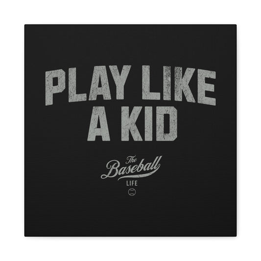 Play Like A Kid Wall Art Canvas_Black