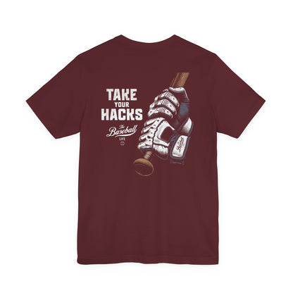 Take Your Hacks Baseball T-Shirt