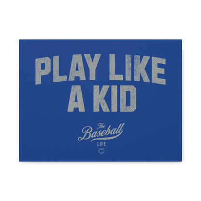 Play Like A Kid Wall Art Canvas_Royal Blue