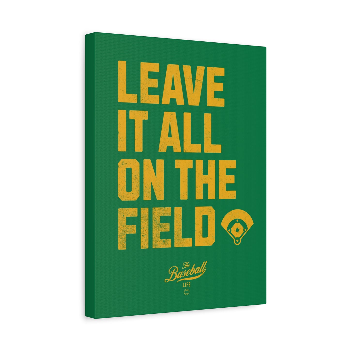 Leave It All On The Field Wall Art Canvas_Vertical