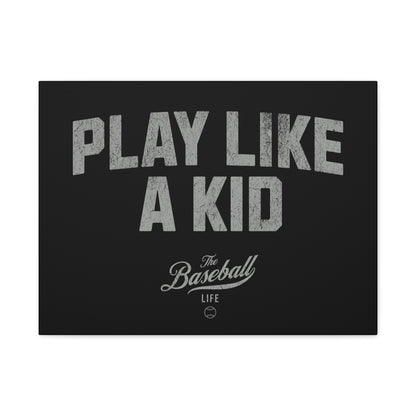 Play Like A Kid Wall Art Canvas_Black