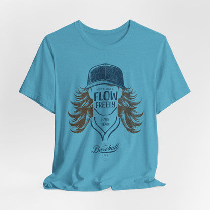 Flow Freely Baseball Hair T-Shirt