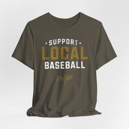 Support Local Baseball T-Shirt