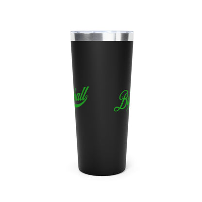 The Baseball Life 22oz Insulated Travel Tumbler_Black w Green Print