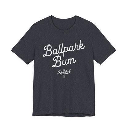 Ballpark Bum T-Shirt