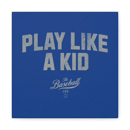 Play Like A Kid Wall Art Canvas_Royal Blue