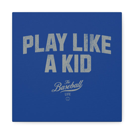 Play Like A Kid Wall Art Canvas_Royal Blue
