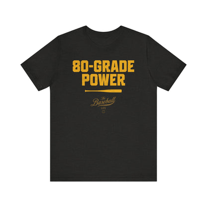 80-Grade Power T-Shirt