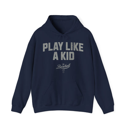 Play Like A Kid Hoodie