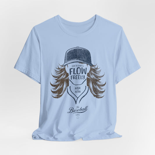 Flow Freely Baseball Hair T-Shirt