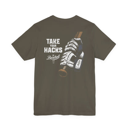 Take Your Hacks Baseball T-Shirt