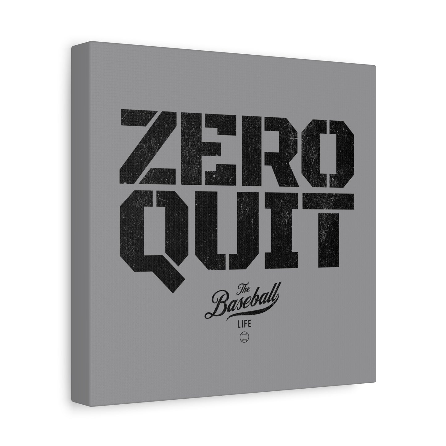 Zero Quit Wall Art Canvas