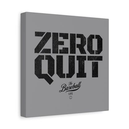 Zero Quit Wall Art Canvas