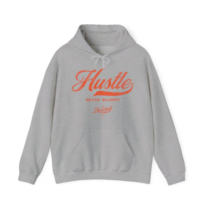 Hustle Never Slumps Hoodie