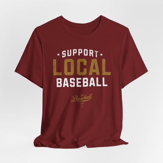 Support Local Baseball T-Shirt