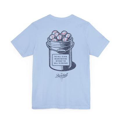 Bucket of Balls  (The Will To Prepare) T-Shirt